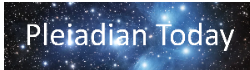 Pleiadian Today Video